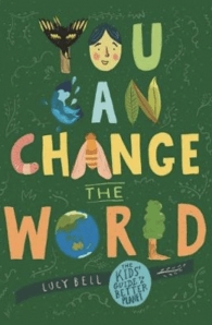You Can Change the World