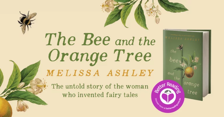 Enchanting and Intriguing: A Review of The Bee and the Orange Tree by Melissa Ashley