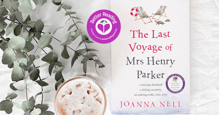 Wonderful! The Perfect Read this Long Weekend: Read a Review of The Last Voyage of Mrs Henry Parker by Joanna Nell