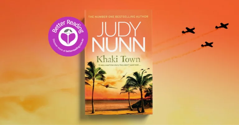 An Exceptional Novel from one of Australia's Best Authors: Read a Review of Khaki Town by Judy Nunn