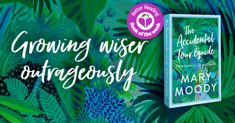 A Heartbreaking, Hopeful and Very Empowering Memoir: Read a Review of Mary Moody’s, The Accidental Tour Guide