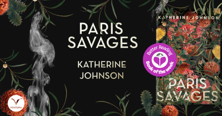 My Favourite Book of the Year: Read a Review of Paris Savages by Katherine Johnson