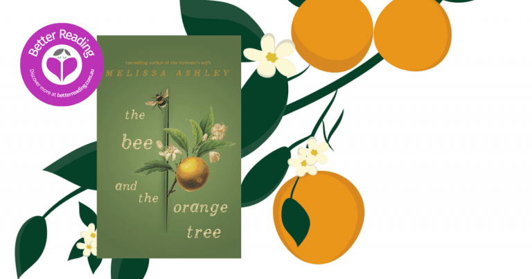 Stunning Historical Fiction: Read an Extract from The Bee and the Orange Tree by Melissa Ashley