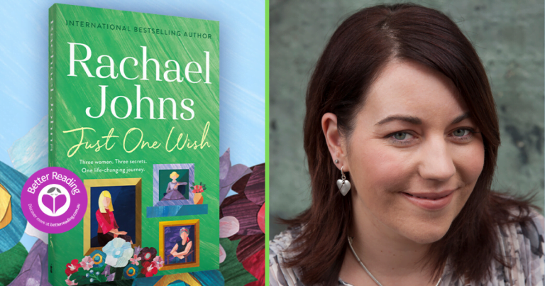 I Wanted to Explore What it Means to be a Woman in Today’s World: Q&A with Rachael Johns, Author of Just One Wish