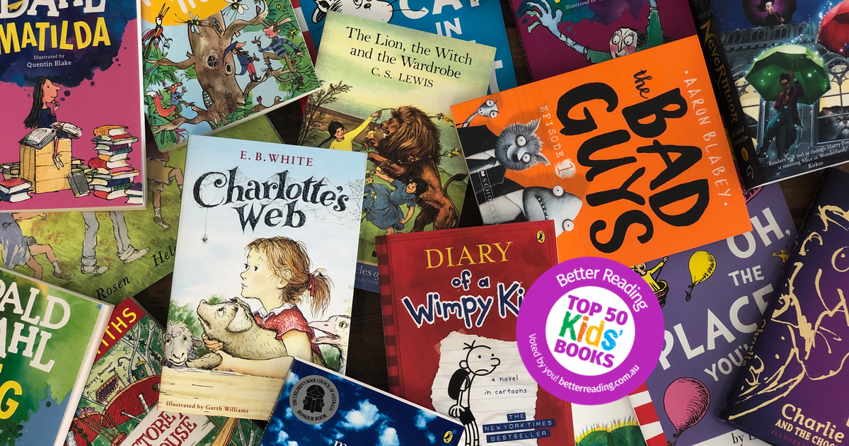 Build a Bond Around Books that will Last a Lifetime: Australia's Top 50  Kids' Books 2019 | Better Reading