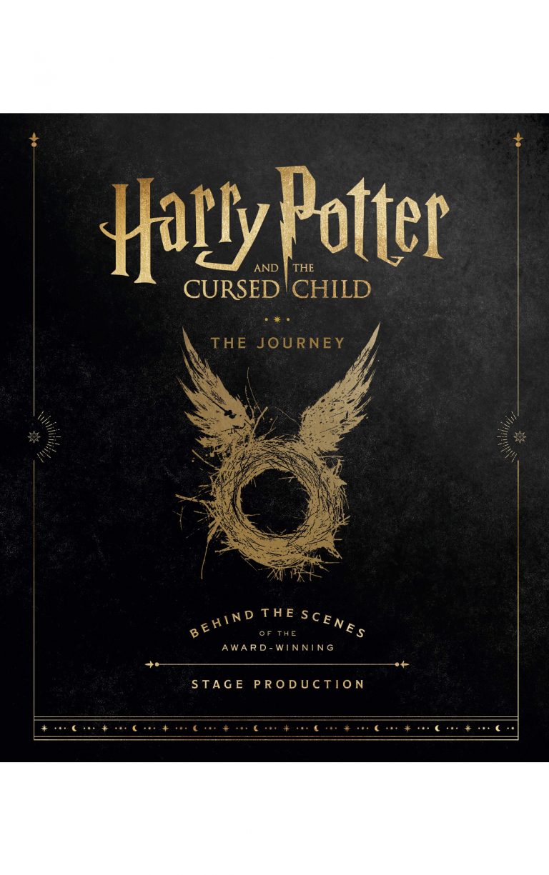 Harry Potter and the Cursed Child: The Journey: Behind the Scenes of the Award-Winning Stage Production