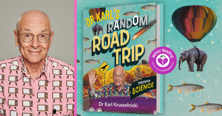 My Own Personal Asteroid: Q&A with Dr Karl Kruszelnicki, Author of Dr Karl’s Random Road Trip Through Science 