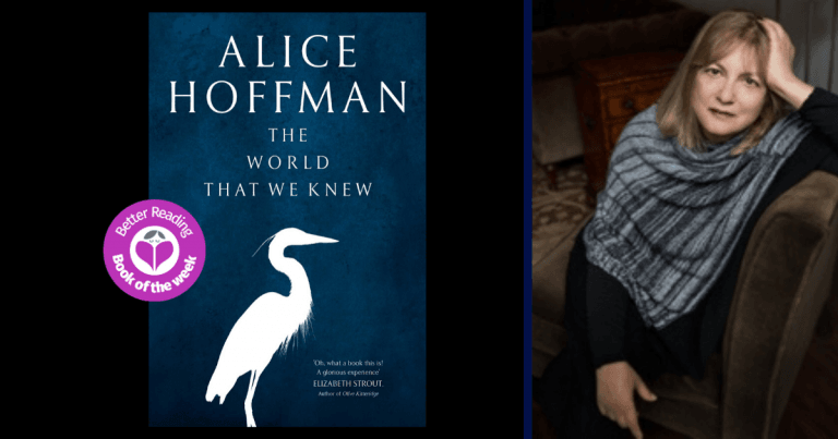 There's Always Good People Willing to Stand up to Dark Forces: Q&A with Alice Hoffman, Author of The World That We Knew