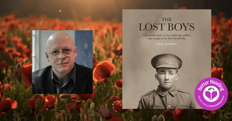 The Lost Boys Author Paul Byrnes Writes About Our Underage Anzacs