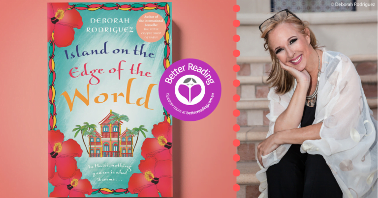Deborah Rodriguez, Author of Island on the Edge of the World, Shares How Her Story Evolved
