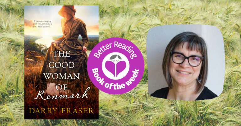 My Stories Start with Where: Q&A with The Good Woman of Renmark Author, Darry Fraser