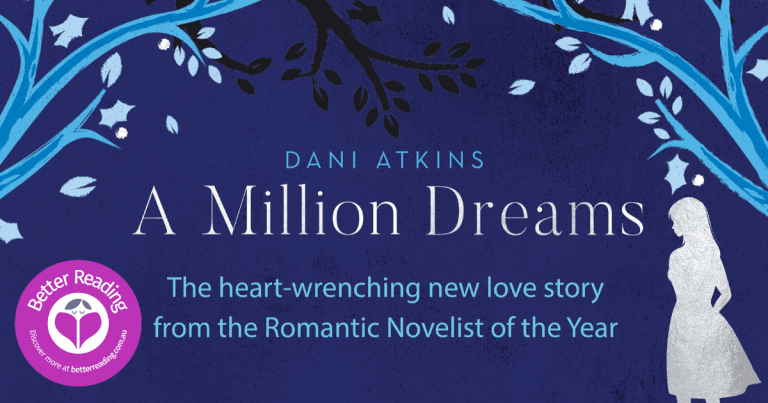 A Tale of Hope: Read a Review of A Million Dreams by Dani Atkins