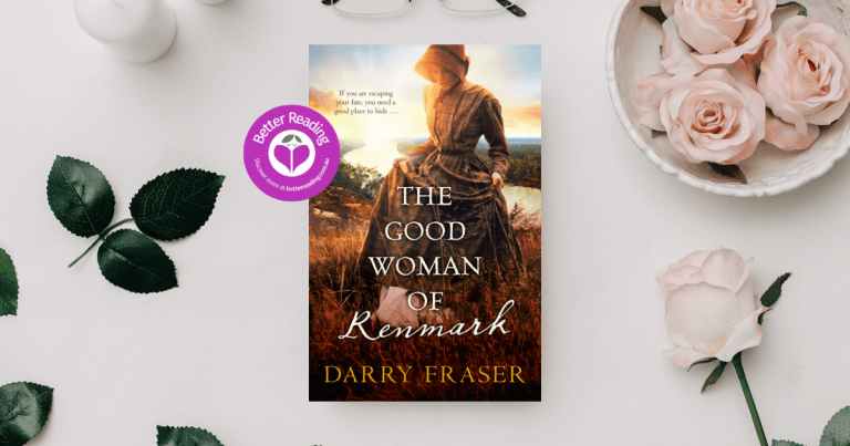 The Good Woman of Renmark Author, Darry Fraser Shares Some Story Background