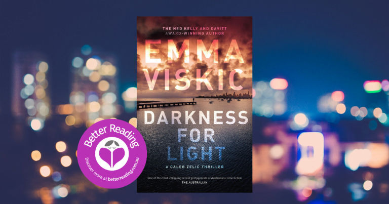 You're Kept on the Edge of Your Seat: Read an Extract From Darkness for Light by Emma Viskic
