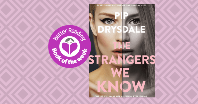 Have a Sneak Peek at The Strangers We Know by Pip Drysdale