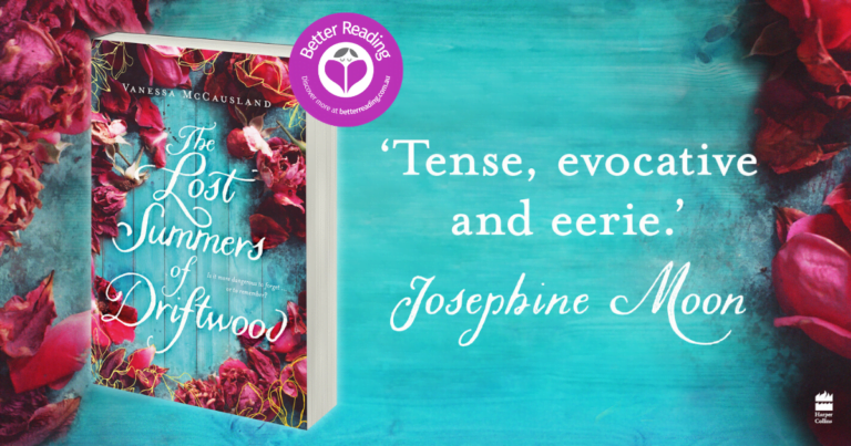 An Intriguing Story About First Love, Family, Grief and Memory: Take a Peek at The Lost Summers of Driftwood by Vanessa McCausland