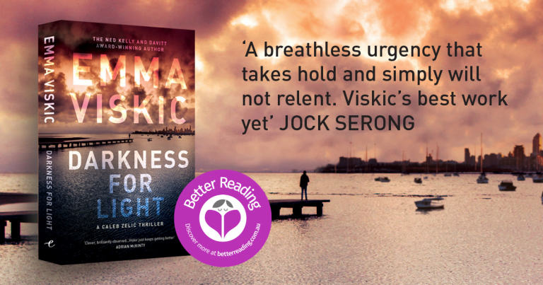 Gripping, Action-Packed and Real: Review of Darkness for Light by Emma Viskic