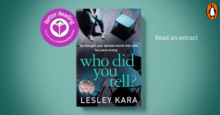 Try a Chapter of Lesley Kara's Sensational New Thriller, Who Did You Tell?