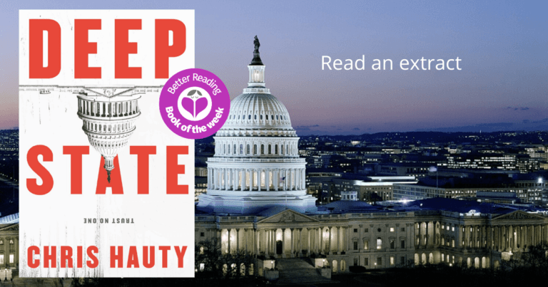 A Rollercoaster Ride: Take a Sneak Peek at Deep State by Chris Hauty