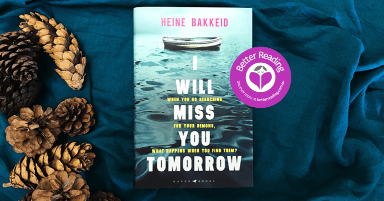 Atmospheric and Haunting: Read a Review of I Will Miss You Tomorrow by Heine Bakkeid
