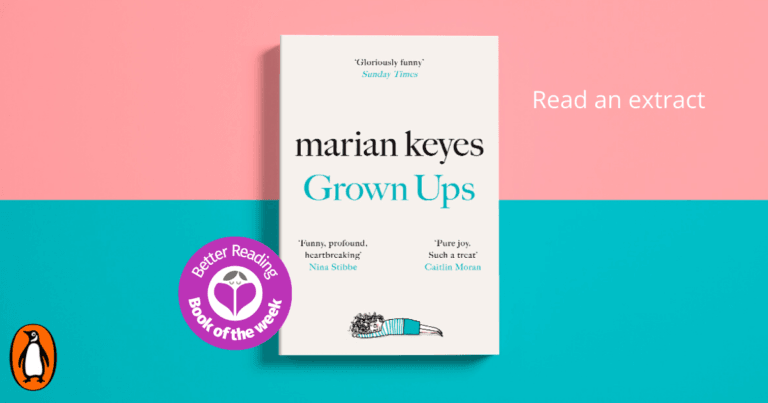 Marian Keyes Does it Again! Take a Sneak Peek at Grown Ups