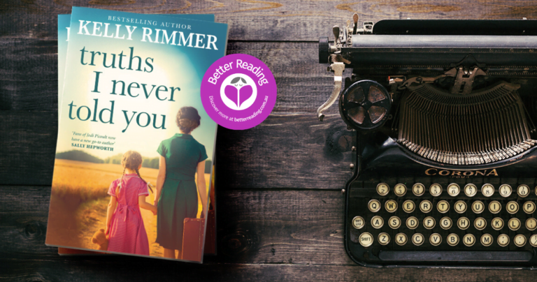 Read a Chapter of Kelly Rimmer's Powerful New Novel, Truths I Never Told You