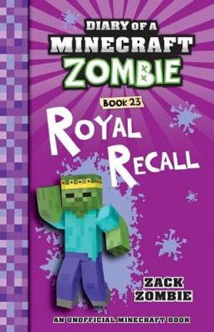 Diary of a Minecraft Zombie #23 : Royal Recall