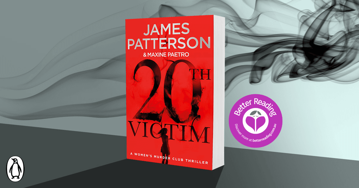 Fast Paced Compelling Read Review Of th Victim By James Patterson And Maxine Paetro Better Reading