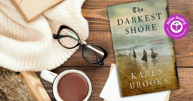 The Darkest Shore is a Major Achievement for Karen Brooks: See Why Here