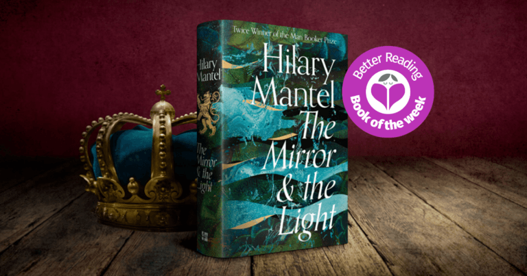 Hilary Mantel's The Mirror & the Light is an Astonishing Achievement. A Masterpiece!