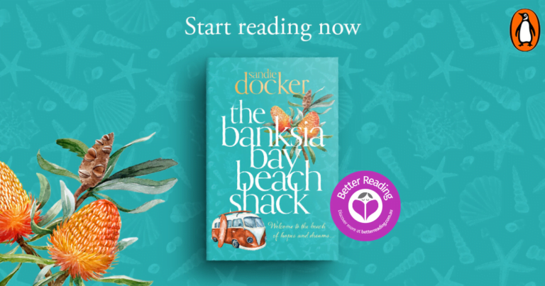 Delightful! Read an Extract From The Banksia Bay Beach Shack by Sandie Docker
