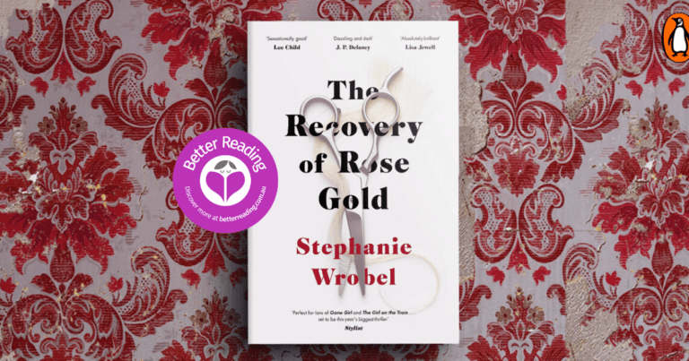 The Recovery of Rose Gold by Stephanie Wrobel will Get Under Your Skin