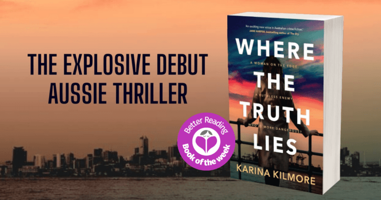 Where the Truth Lies by Karina Kilmore is a Clever and Explosive Thriller