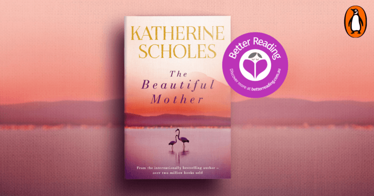 An Unbreakable Bond: Review of The Beautiful Mother by Katherine Scholes