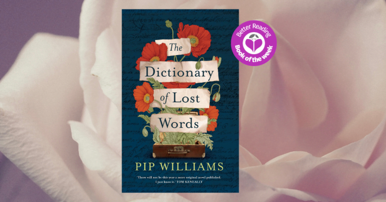 A Thought-Provoking Celebration of Words: Take a Sneak Peek at The Dictionary of Lost Words by Pip Williams