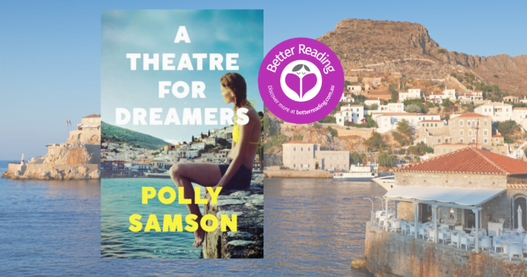 Take a Break From the Ordinary and Read an Extract from A Theatre for Dreamers by Polly Samson