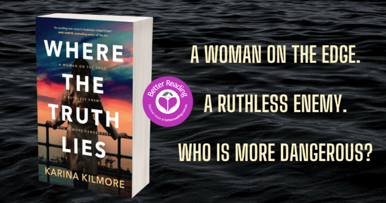 Try a Sample Chapter of Karina Kilmore’s Where the Truth Lies and You Won’t Want to Stop Reading It