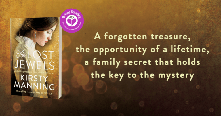 The Lost Jewels by Kirsty Manning Tells an Incredible Tale of Thievery, Sacrifice and Hope