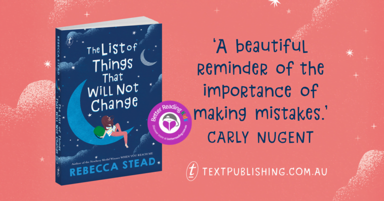 An uplifting story of self-awareness and resilience: Review of The List of Things That Will Not Change by Rebecca Stead