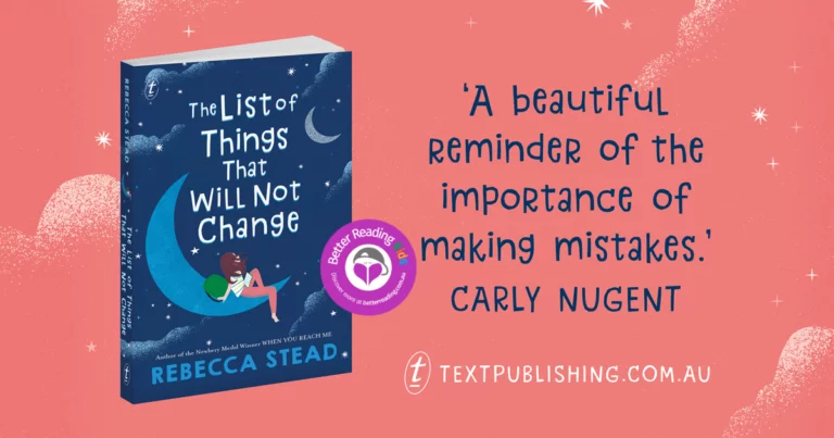 An uplifting story of self-awareness and resilience: Review of The List of Things That Will Not Change by Rebecca Stead