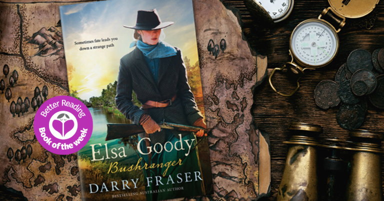 Treasure, Freedom, Romance: Review of Elsa Goody, Bushranger by Darry Fraser
