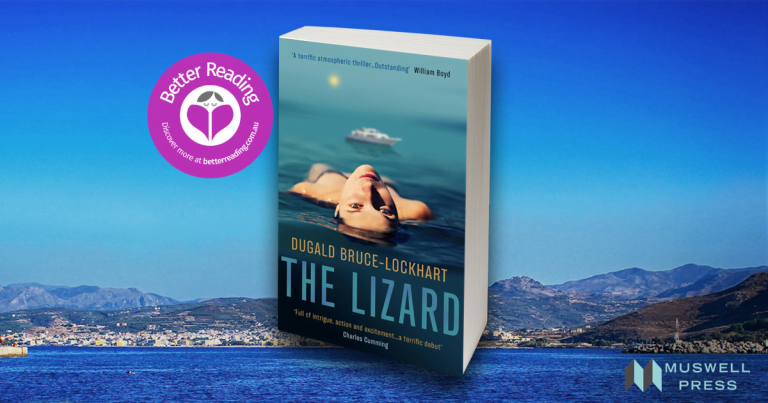 The Lizard by Dugald Bruce-Lockhart is a Suspenseful Page-Turner