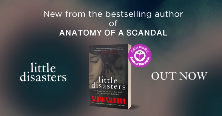 Sarah Vaughan's Little Disasters is Thrilling and Thought-Provoking