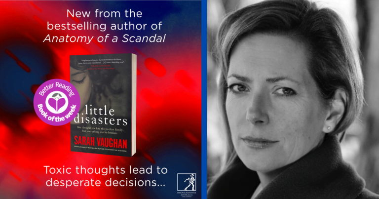 I was Meticulous About Doing my Research: Q&A with Little Disasters Author, Sarah Vaughan