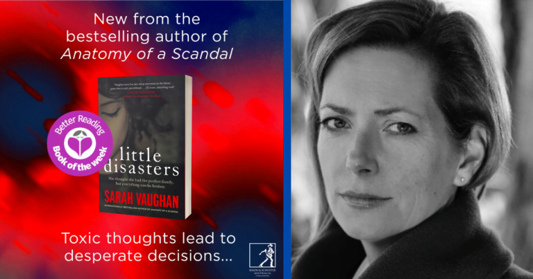 I was Meticulous About Doing my Research: Q&A with Little Disasters Author, Sarah Vaughan