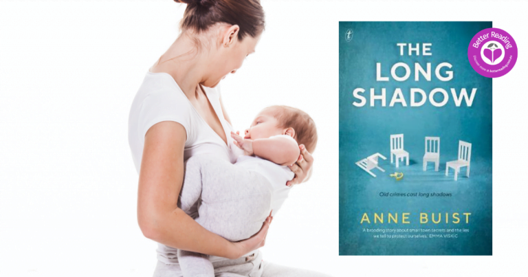 The Long Shadow Author, Anne Buist on Mother and Babies: When Love Isn’t Enough