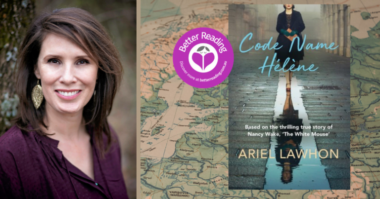 Ariel Lawhon Tells us Why She had to Write Code Name Helene, or Risk Losing a Friend