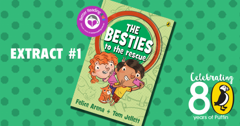 Awesome illustrated chapter book for young readers: Read an extract from The Besties by Felice Arena and Tom Jellett