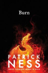 Burn by Patrick Ness