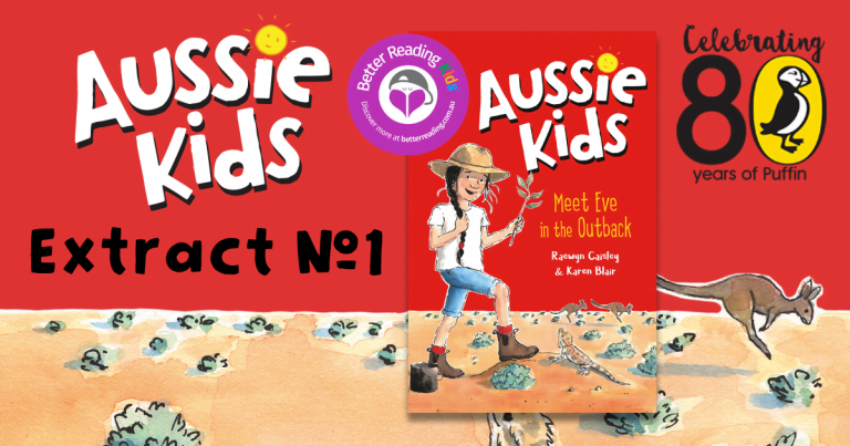 Desert adventure: Read a chapter from Aussie Kids: Eve in the Outback